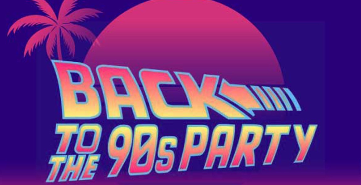 Back To The 90s Party